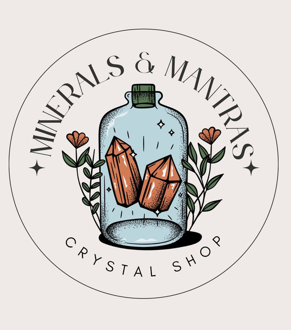 Minerals & Mantras